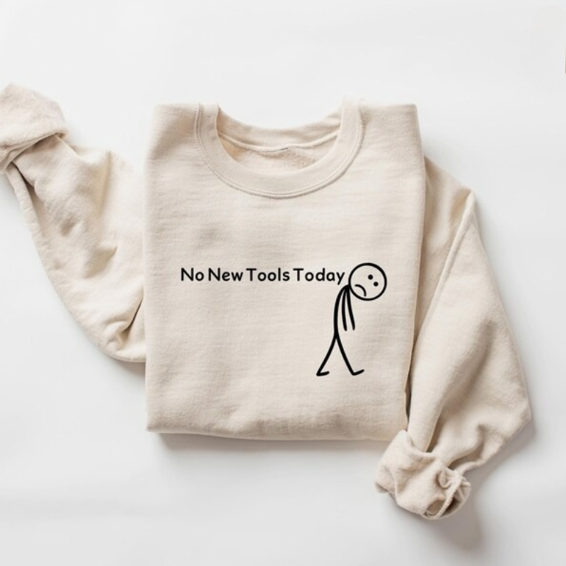 Office And Tech - No hay nuevas herramientas hoy sudadera,
